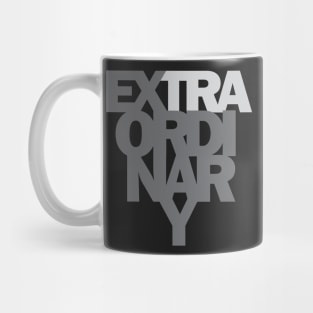 Extraordinary Mug